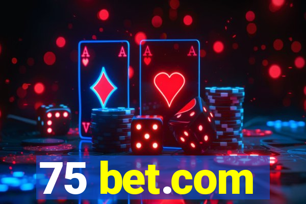 75 bet.com